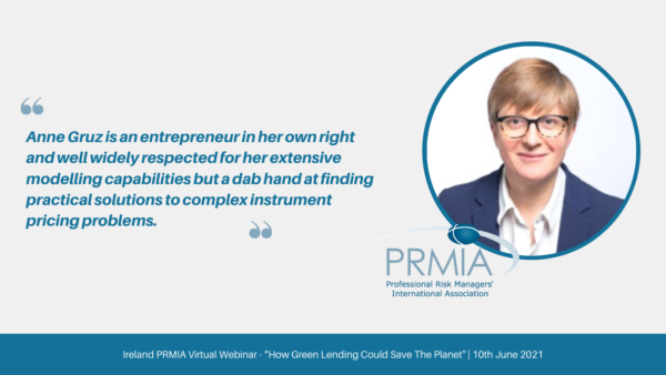 PRMIA - How Green Lending Could Save The Planet - Anne Gruz