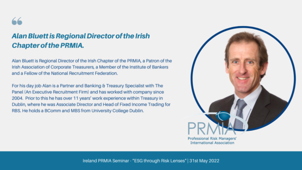 PRMIA - ESG through Risk Lenses - Speaker Alan Bluett