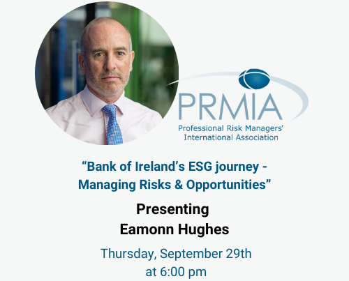 PRMIA - Bank of Irelands ESG journey - Managing Risks and Opportunities