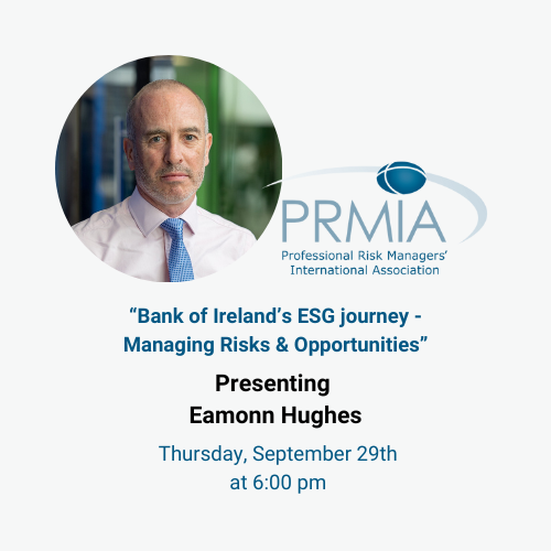 PRMIA - Bank of Irelands ESG journey - Managing Risks and Opportunities